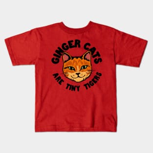 Ginger Cats are tiny Tigers Kids T-Shirt